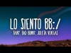 Tainy, Bad Bunny, Julieta Venegas - Lo Siento Bb