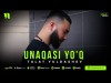 Talat Yuldashev - Unaqasi Yo'q