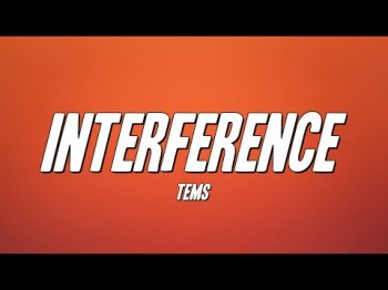 Tems - Interference