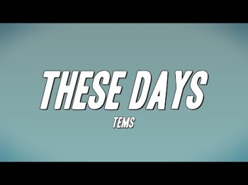 Tems - These Days