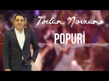 Terlan Novxani - Popuri Yeni