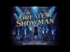 The Greatest Showman Cast - Come Alive