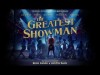 The Greatest Showman Cast - The Greatest Show