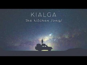 The Kitchen Songs - Kialga