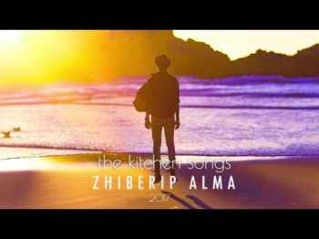 The Kitchen Songs - Zhiberip Alma