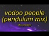 The Prodigy - Vodoo People Pendulum Mix