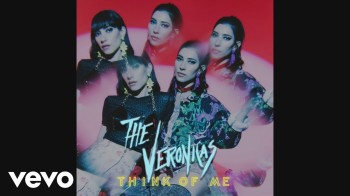 The Veronicas - Think Of Me