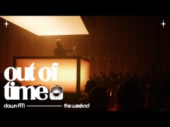 The Weeknd - Out Of Time