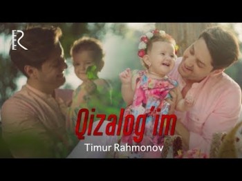 Timur Rahmonov - Qizalog'im