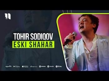 Tohir Sodiqov - Eski Shahar