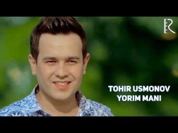 Tohir Usmonov - Yorim Mani