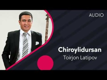 Toirjon Latipov - Chiroylidursan