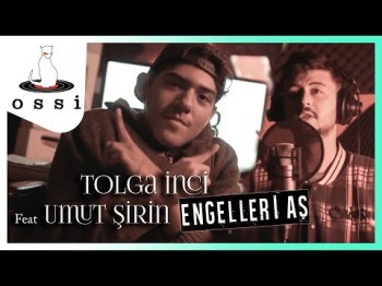 Tolga İnci Ft Umut Şirin - Engelleri Aş