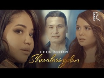 Toʼlqin Jabborov - Shevalaringdan