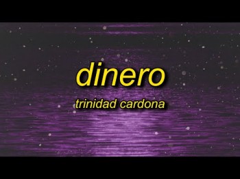 Trinidad Cardona - Dinero