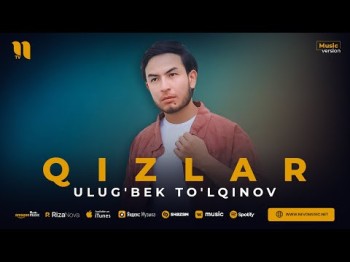 Ulug'bek To'lqinov - Qizlar