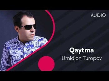 Umidjon Turopov - Qaytma