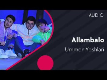 Ummon yoshlari - Allambalo