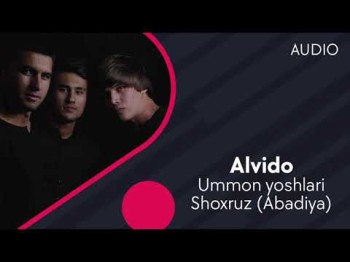 Ummon Yoshlari Va Shoxruz Abadiya - Alvido