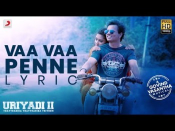 Uriyadi 2 - Vaa Vaa Penne Lyric Tamil