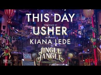 Usher - This Day Feat Kiana Ledé From Jingle Jangle The Soundtrack