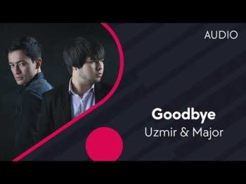 Uzmir Major - Goodbye