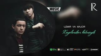 Uzmir va Major - Xayolimdan ketmaydi