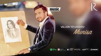 Valijon Yo’ldoshev - Munisa