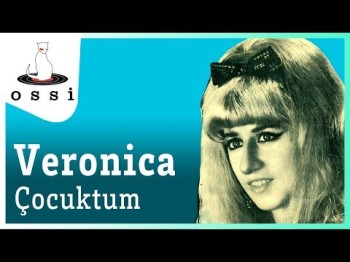 Veronica - Çocuktum