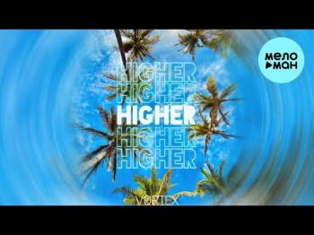 Vørtex - Higher