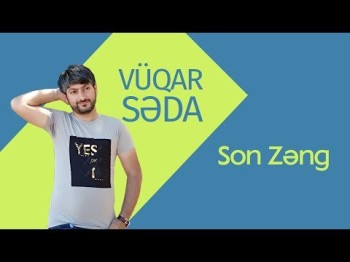 Vüqar Səda Ft Taryel Tənha - Son Zəng