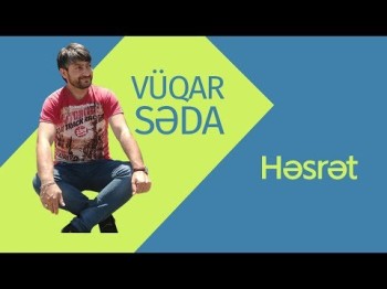 Vüqar Səda - Həsrət