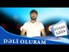 Vuqar Seda - Deli Oluram