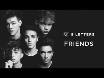 Why Don't We - Friends