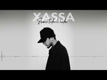 Xassa - Beautiful Life Премьера