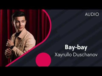 Xayrullo Duschanov - Bay