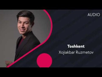 Xojiakbar Ruzmetov - Toshkent