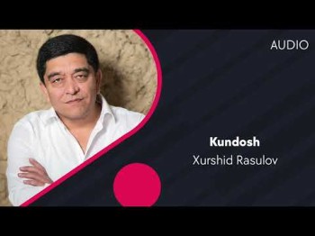 Xurshid Rasulov - Kundosh