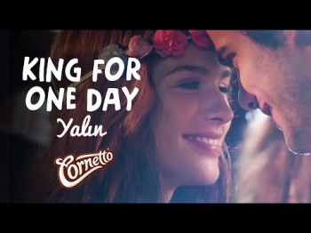 Yalın - King For One Day