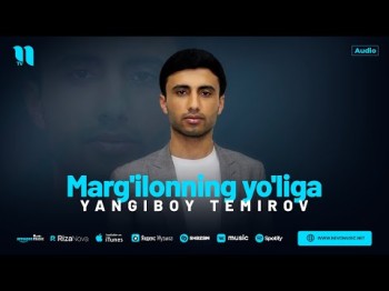 Yangiboy Temirov - Marg'ilonning Yo'liga