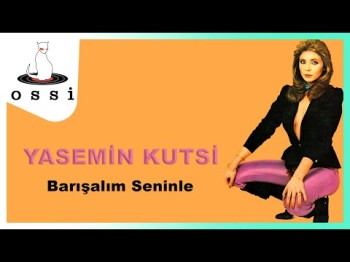 Yasemin Kutsi - Barışalım Seninle