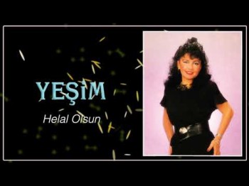 Yeşim - Helal Olsun