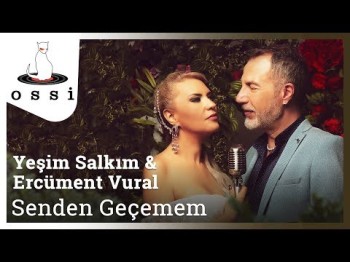 Yeşim Salkım, Ercüment Vural - Senden Geçemem