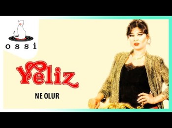 Yeliz - Ne Olur