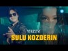 Yerassyl - Sulu Kozderin Video