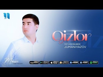 Yoʼldoshbek Jumaniyozov - Qizlor