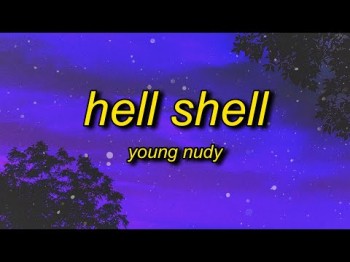 Young Nudy - Hell Shell Tiktok Version