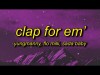 Yungmanny, Flo Milli - Clap For Em' Tiktok Remix Ft Sada Baby