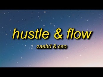 Zaehd, Ceo - Hustle, Flow