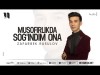 Zafarbek Rasulov - Musofirlikda Sog'indim Ona